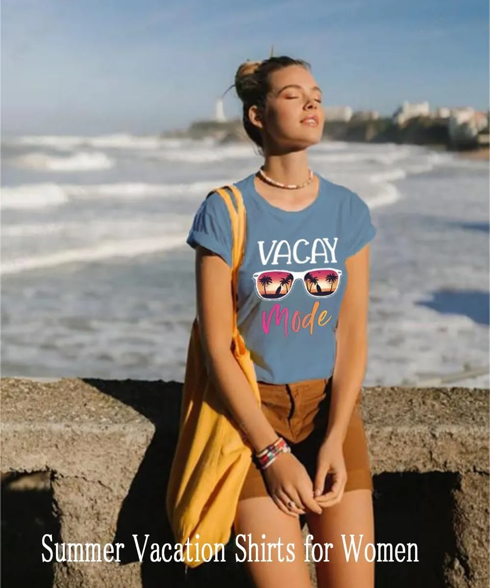 Vacay Mode T Shirts for Women Summer Beach Hawaii Vacation Short Sleeve Tops Holiday Cruise Getaway T Shirts