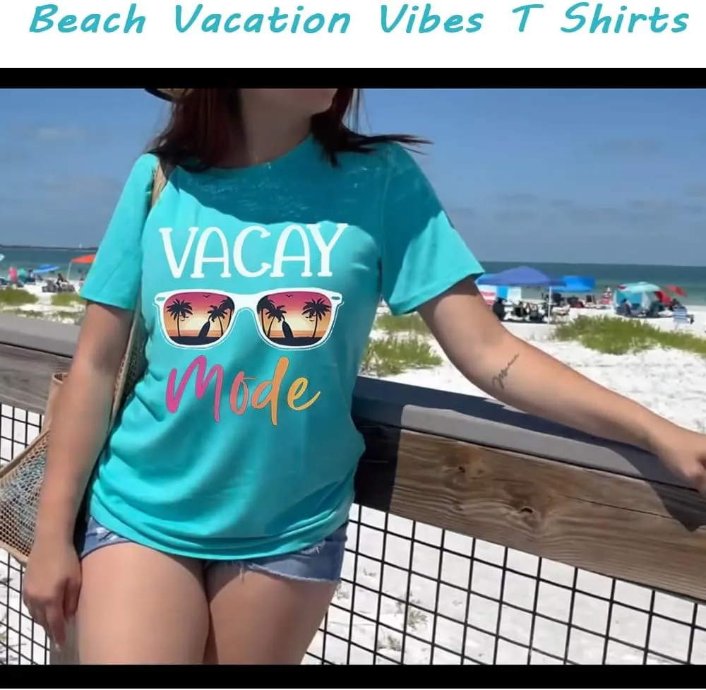 Vacay Mode T Shirts for Women Summer Beach Hawaii Vacation Short Sleeve Tops Holiday Cruise Getaway T Shirts