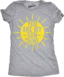 Womens You are My Sunshine T Shirt Funny Summer Tee Cute Adorable Graphic Tee